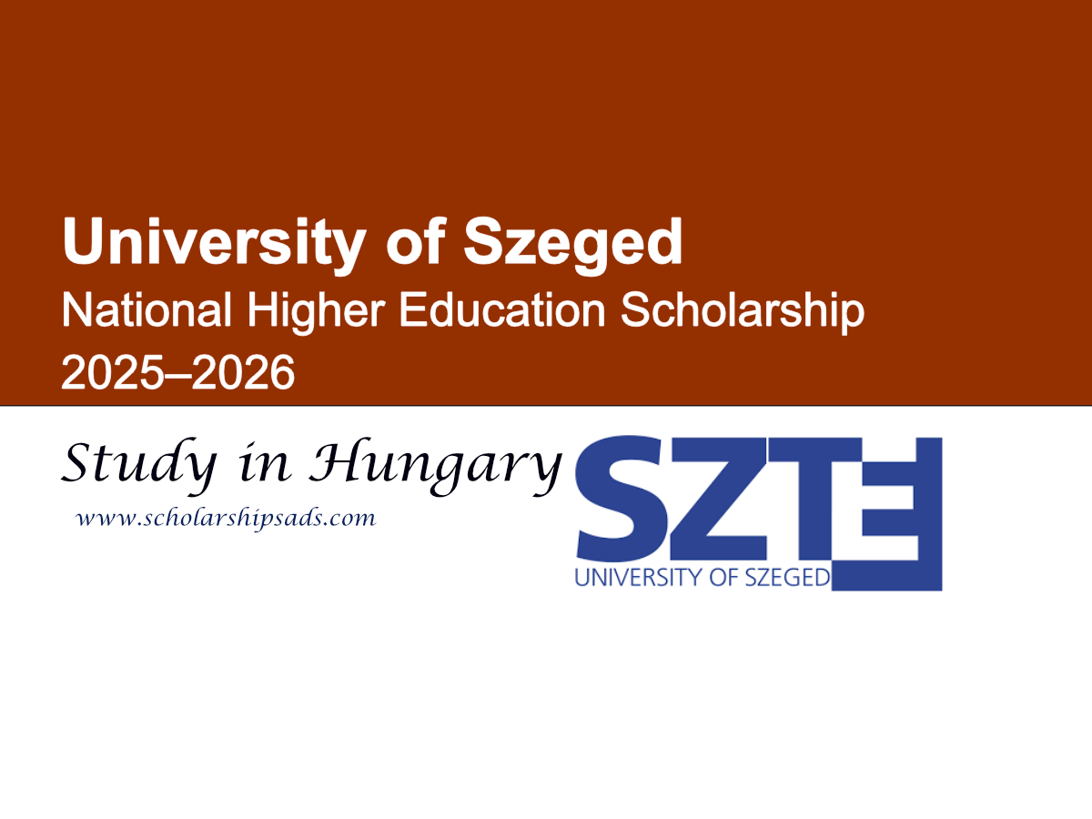 University of Szeged Hungary National Higher Education Scholarship 2025–2026