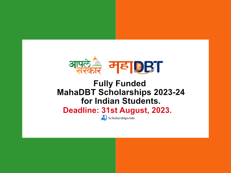Fully Funded MahaDBT Scholarships 2023-24 for Indian Students.