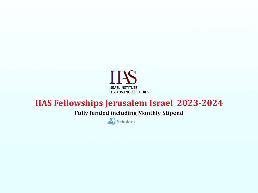IIAS Fellowships Jerusalem Israel  2023-2024