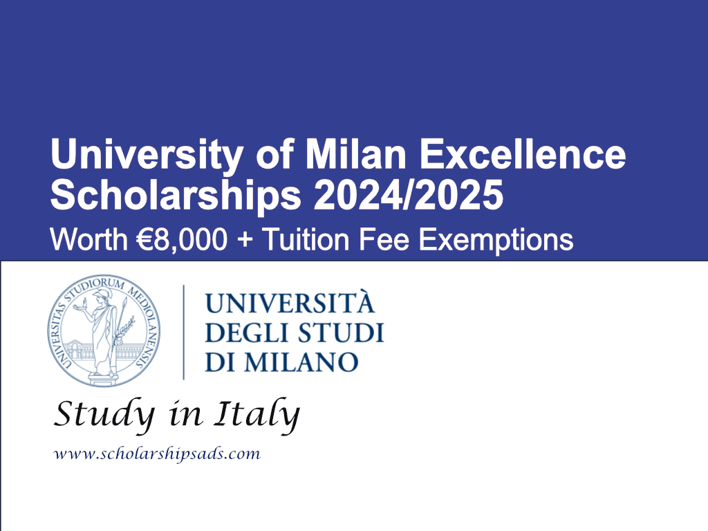 University of Milan Excellence Scholarships.