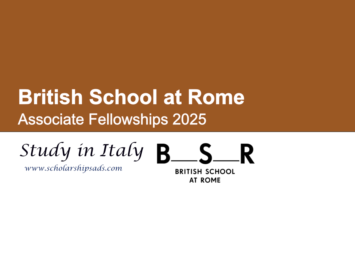 British School at Rome Italy Associate Fellowships 2025
