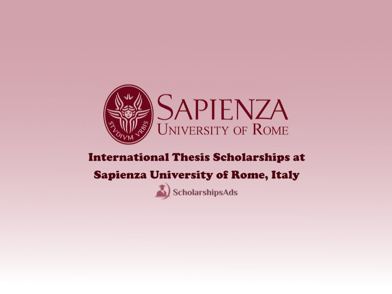 International Thesis Scholarships at Sapienza University of Rome, Italy 2021-2022