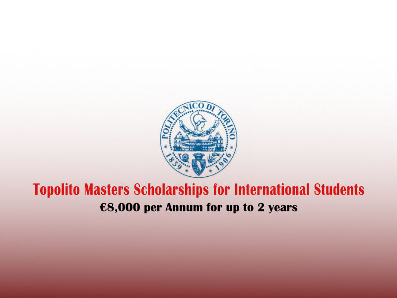 Italy Topolito Project Masters Scholarships at Polytechnic University of Turin 2021-2022