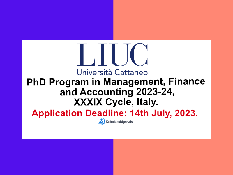  PhD Program in Management, Finance and Accounting, XXXIX Cycle, University Carlo Cattaneo, Italy. 