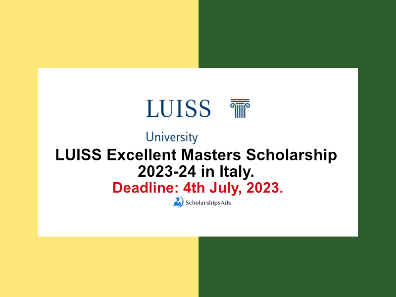 LUISS Excellent Masters Scholarship 2023-24 in Italy.