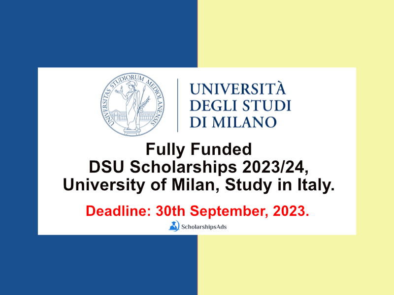 Fully Funded DSU Scholarships 2023/24, University of Milan, Study in Italy.