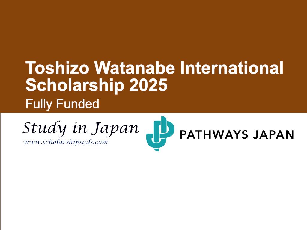 Pathways Japan Toshizo Watanabe International Scholarship 2025 (Fully Funded)