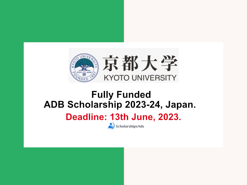Kyoto University Fully Funded ADB Scholarship 2023-24, Japan.