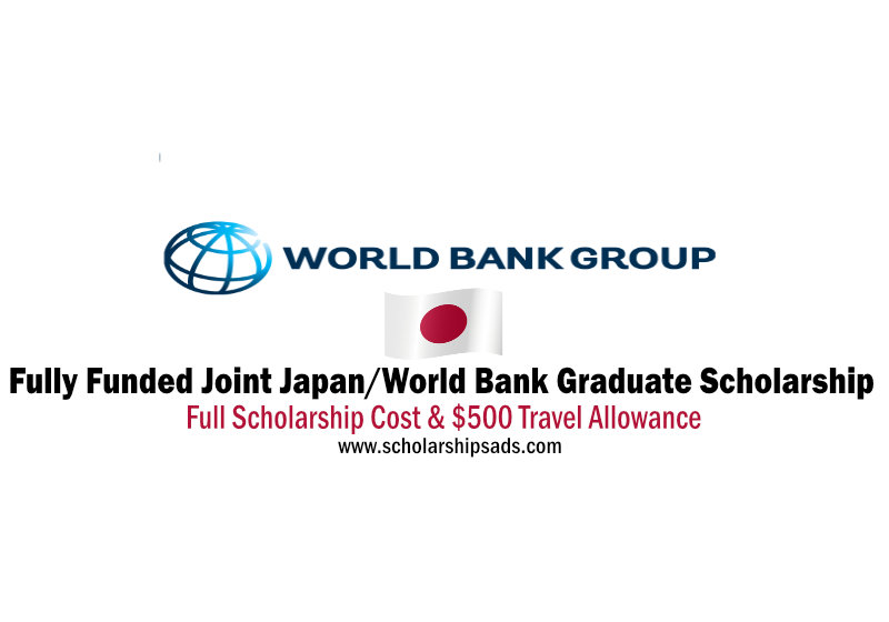 Fully Funded Joint Japan/World Bank Graduate Scholarship Program 2022-2023