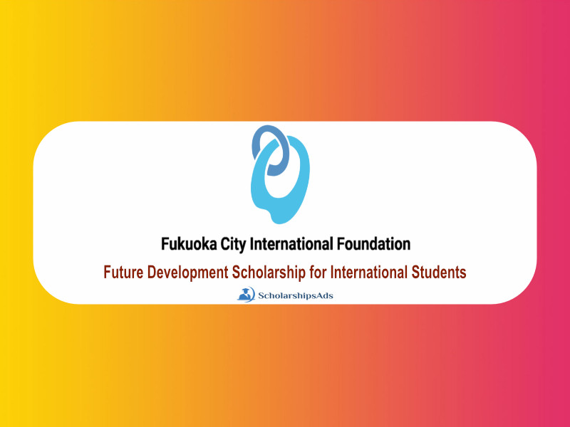  Free Study in Japan through Fukuoka City International Foundation Scholarships. 