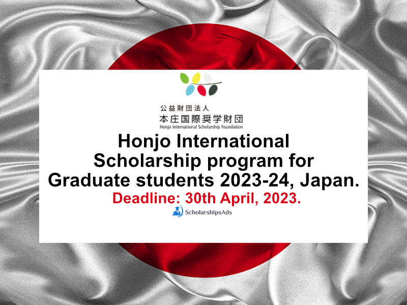 Honjo International Scholarships.