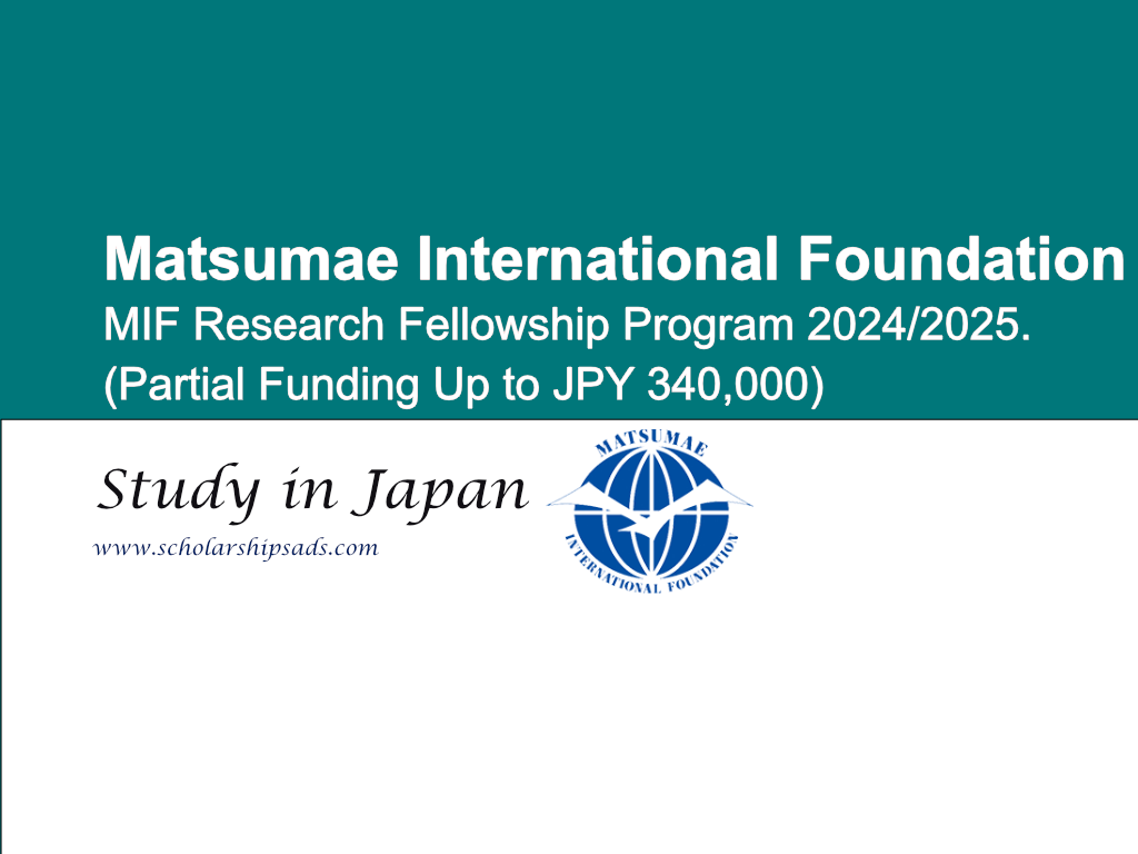  Japan MIF Research Fellowship Program 2024/2025. (Partial Funding Up to JPY 340,000) 