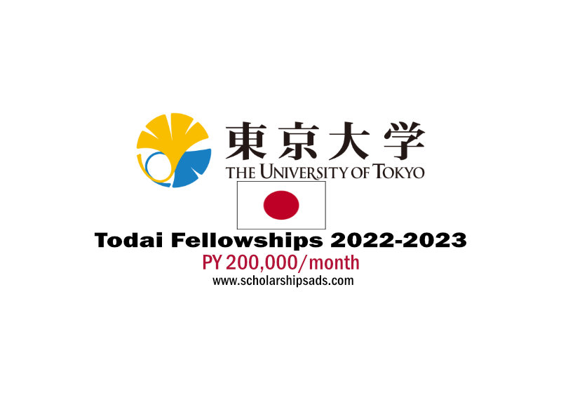  The University of Tokyo Japan Todai Fellowships 2022-2023 