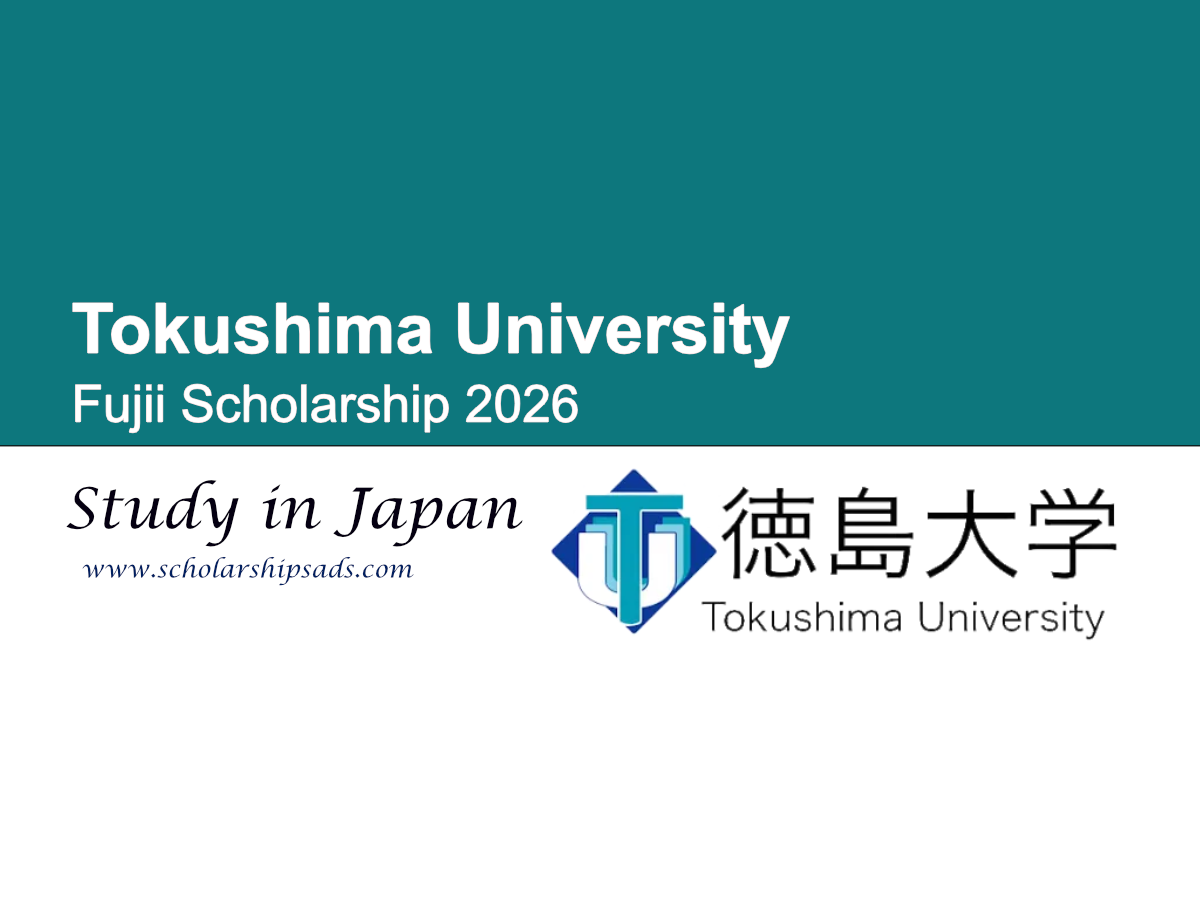 Tokushima University Japan Fujii Scholarships.