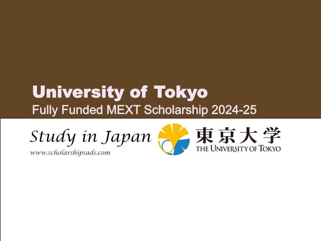 Fully Funded University of Tokyo MEXT Scholarship 2024-25, Japan.