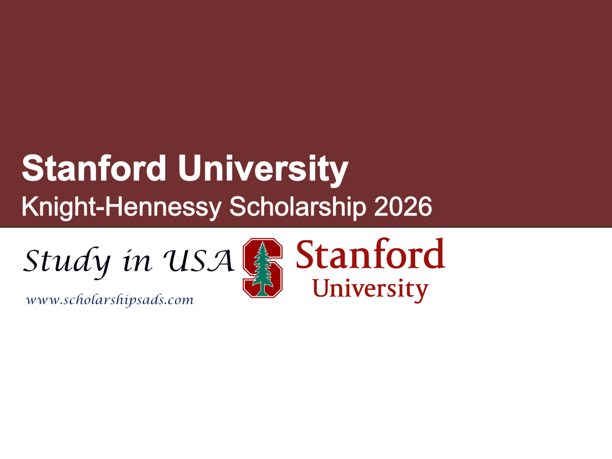 USA Stanford University Knight-Hennessy Scholarship 2026 (Fully Funded)