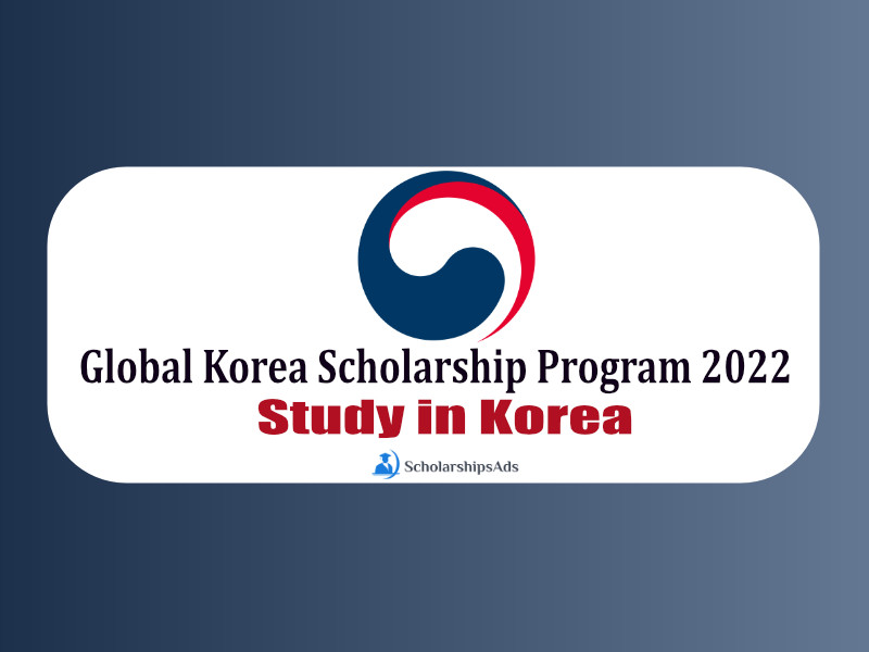  Korean Government’s Global Korea Scholarships. 