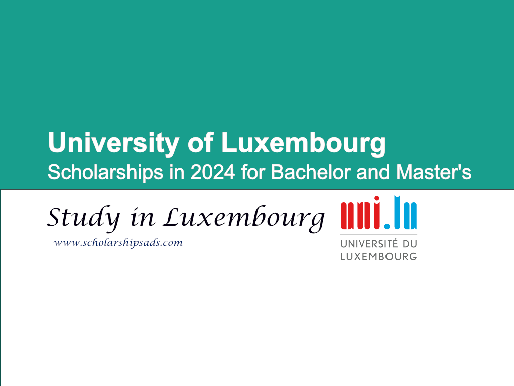 University of Luxembourg Scholarships 2024 for Bachelor and Master's