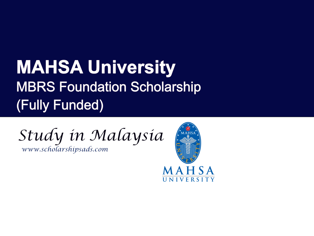 MAHSA University Malaysia MBRS Foundation Scholarship (Fully Funded)