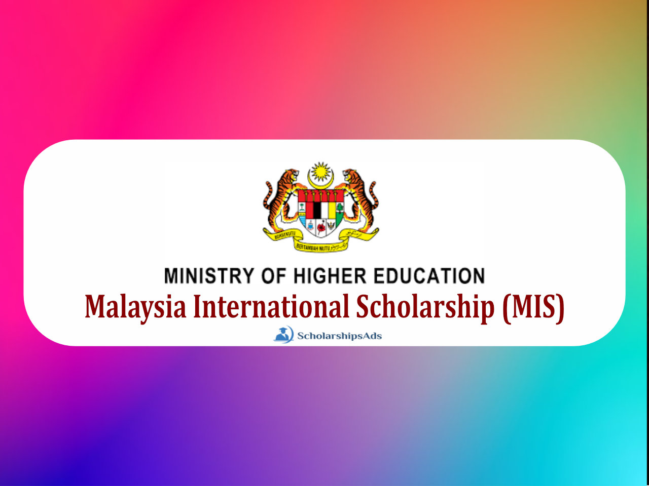Malaysia International Scholarship (MIS), 2022