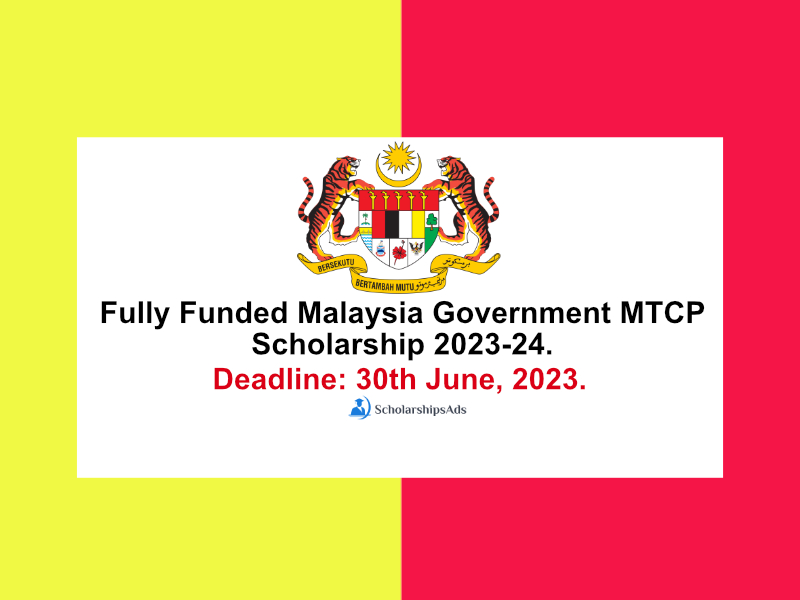 Fully Funded Malaysia Government MTCP Scholarship 2023-24.