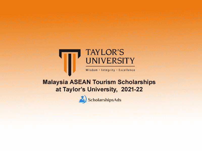 Malaysia ASEAN Tourism Scholarships at Taylor’s University, 2021-22