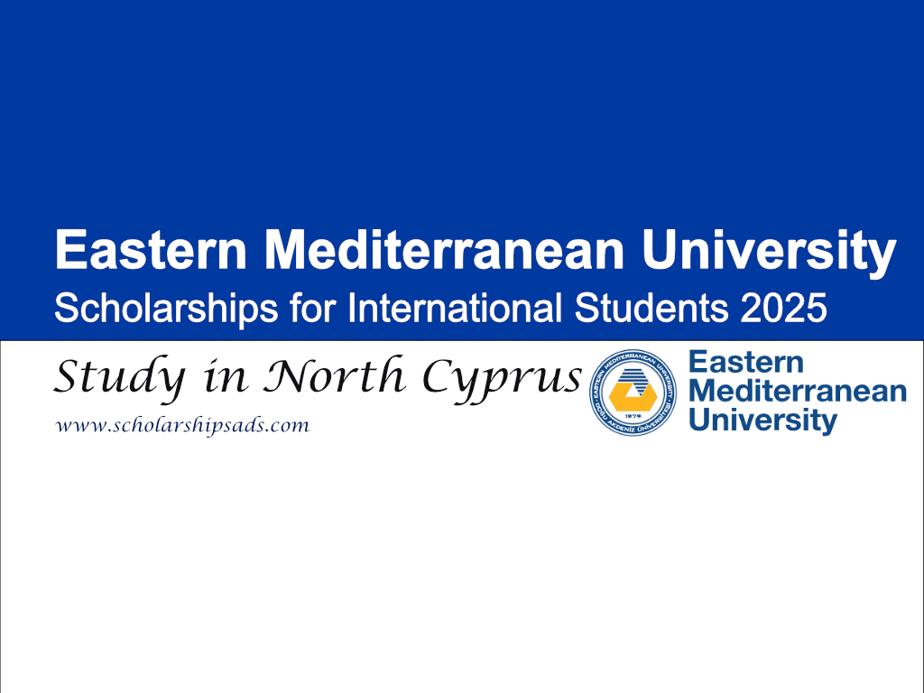 Eastern Mediterranean University North Cyprus Scholarships 2025