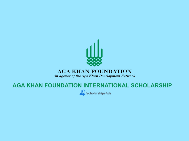 The Aga Khan Foundation International Scholarships.