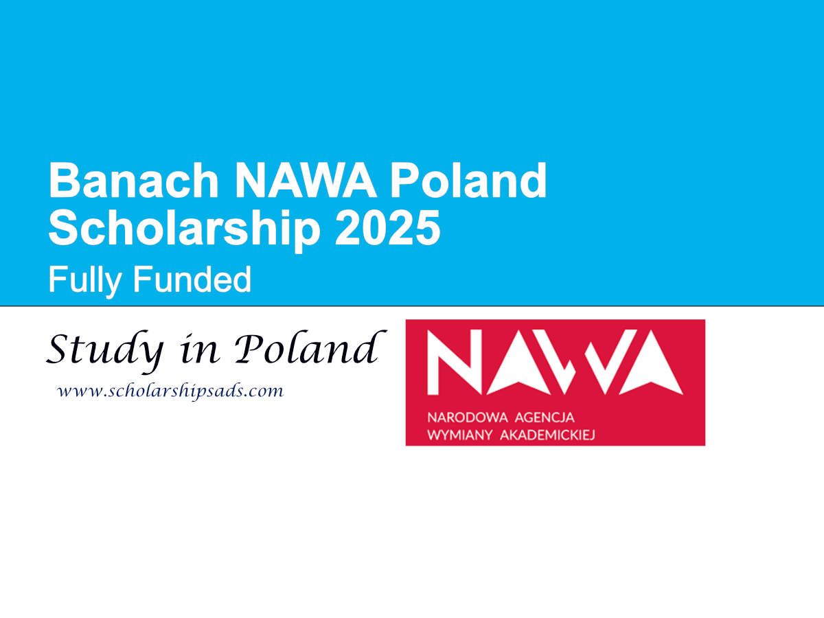 Banach NAWA Poland Scholarship 2025 (Fully Funded)