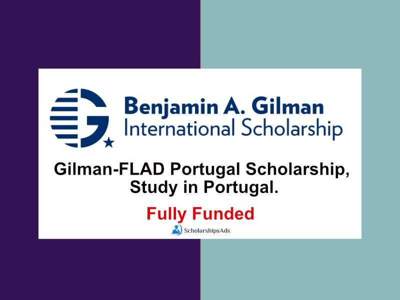 Gilman-FLAD Portugal Scholarship for International Students, Study in Portugal.