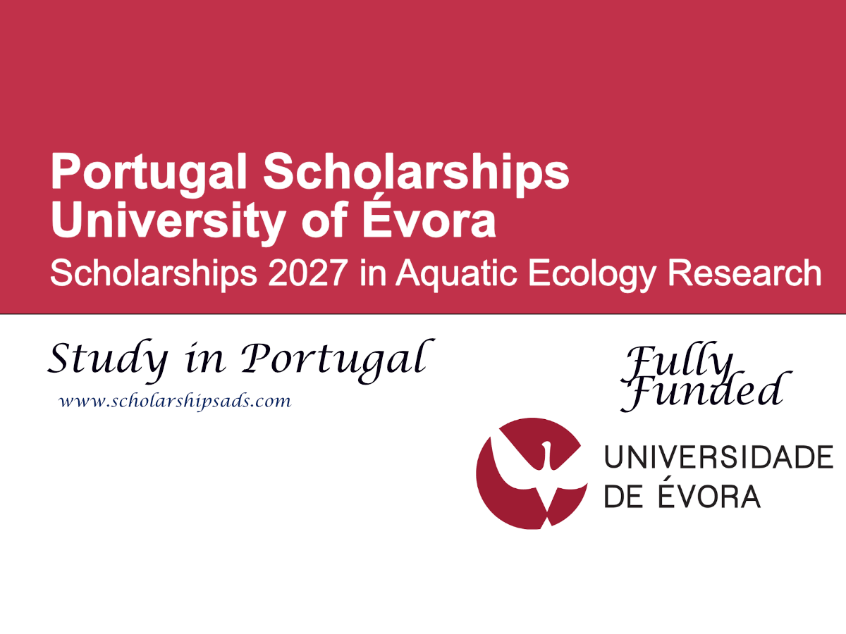 University of Évora Scholarships 2027 in Aquatic Ecology Research, Portugal (Fully Funded)
