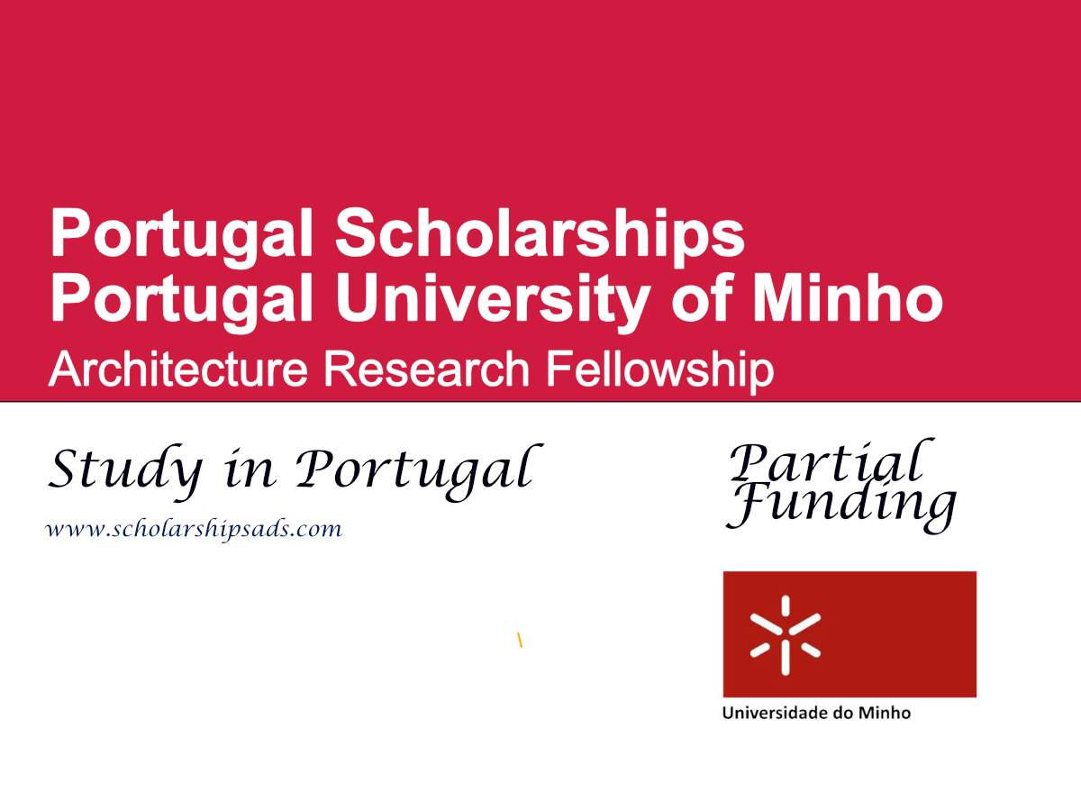 Portugal University of Minho Architecture Research Fellowship 2027 With €1,090/Month