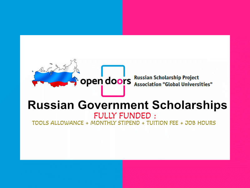 Russian Government Open Doors Scholarships.