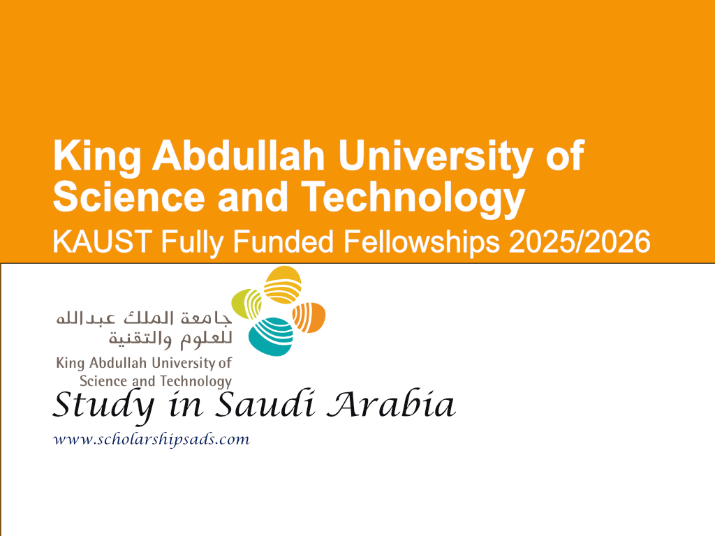 KAUST Fully Funded Fellowships 2025/2026 in Saudi Arabia