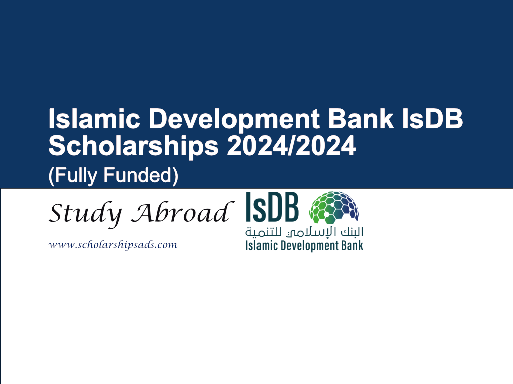Islamic Development Bank IsDB Scholarships 2024/2025 (Fully Funded)
