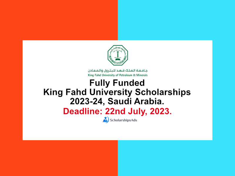 Fully Funded King Fahd University Scholarships.