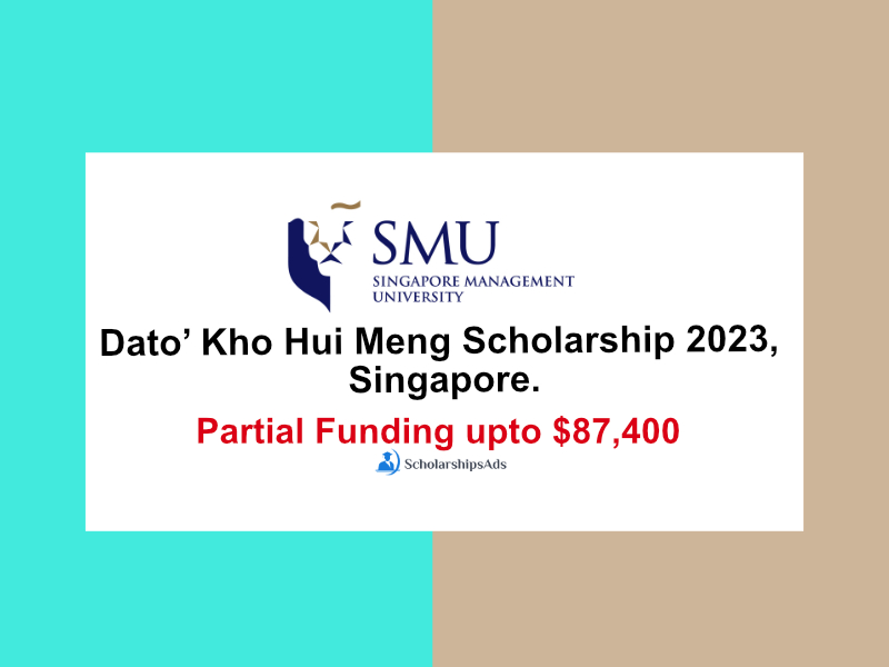  Dato’ Kho Hui Meng Scholarships. 