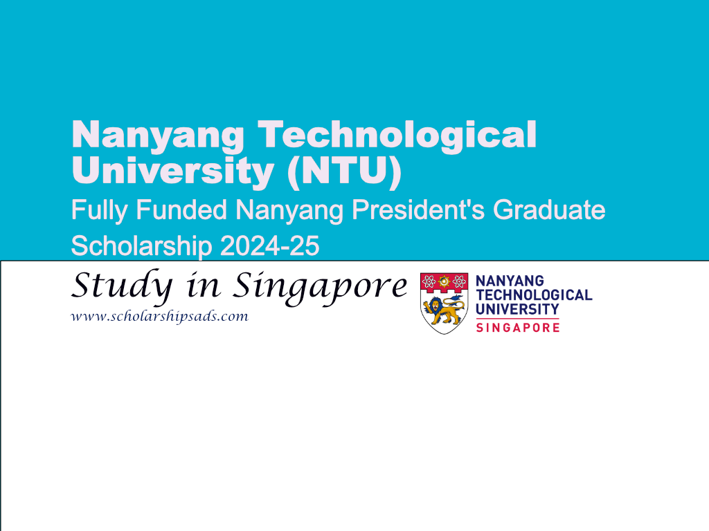 Apply for Nanyang President's Graduate Scholarship 2024-25, Singapore. (Fully Funded)