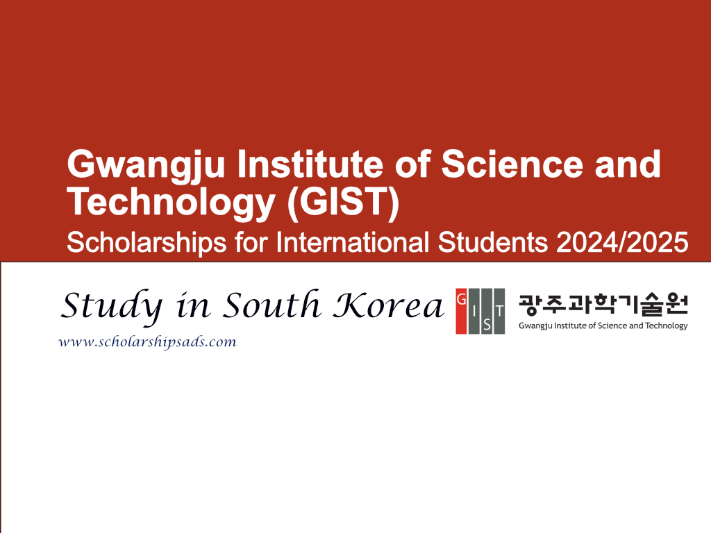 Gwangju Institute of Science and Technology (GIST) South Korea Scholarships 2024.