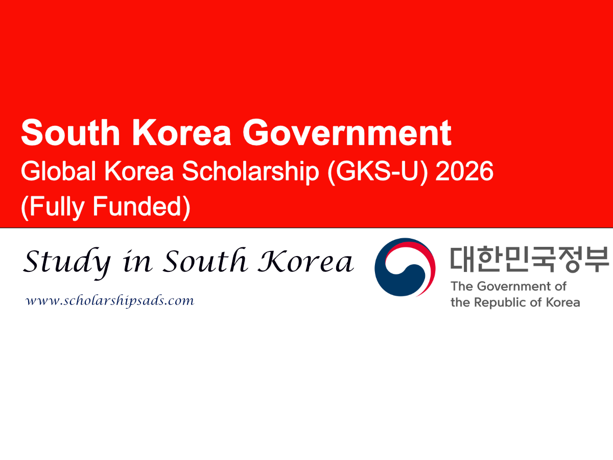 South Korea Government Global Korea Scholarship (GKS-U) 2026 (Fully Funded)