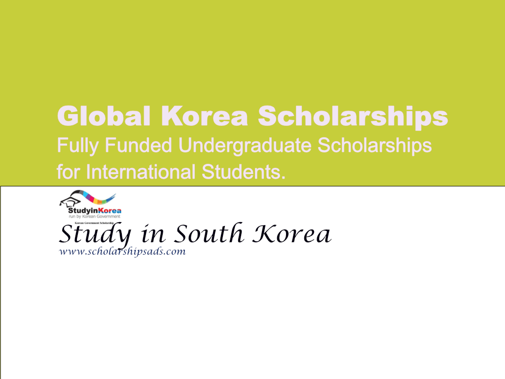  GKS Korean Government Undergraduate Scholarships. 