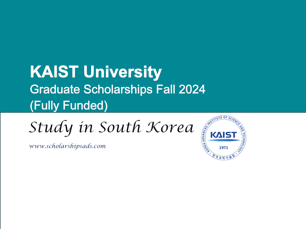 KAIST University Graduate Scholarships.