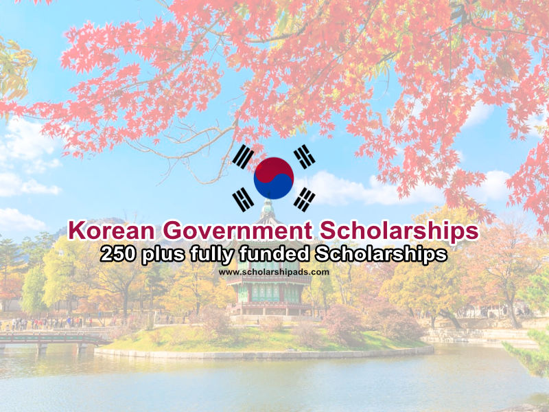  250+ Korean Government Scholarships. 