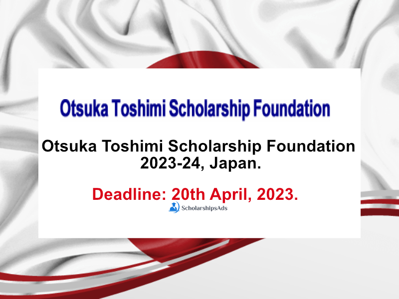  Otsuka Toshimi Scholarships. 