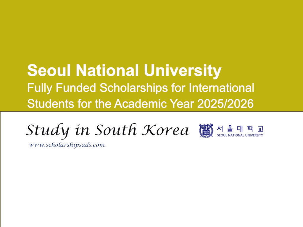 Seoul National University South Korea Scholarships.