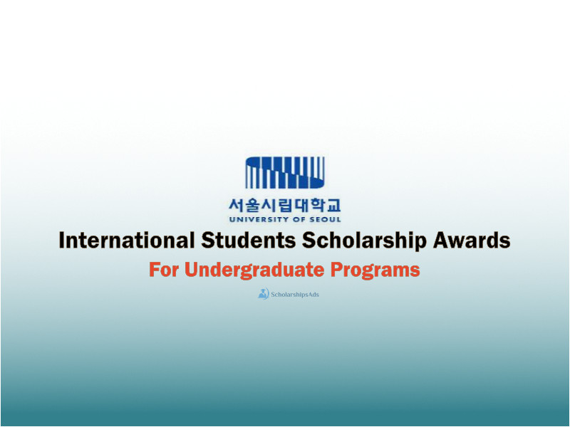  University of Seoul International Undergraduate Scholarships. 