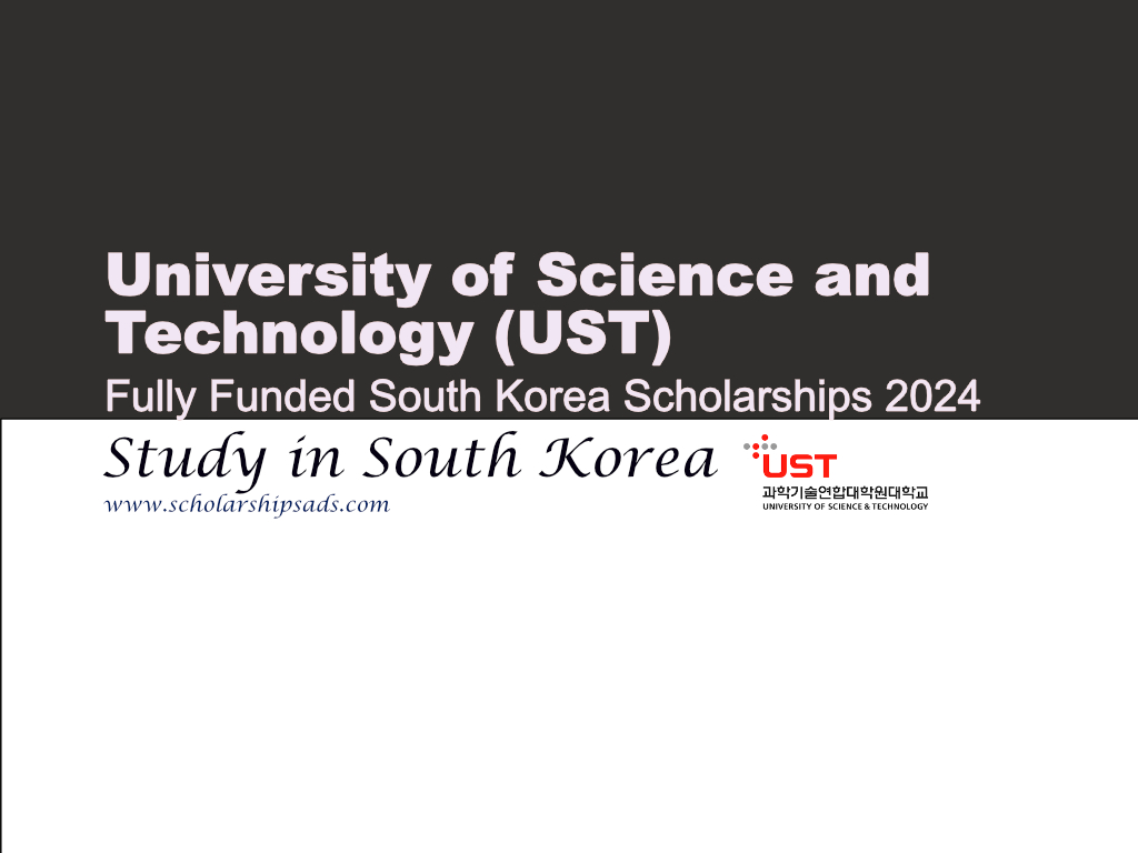 UST South Korea Scholarships 2024 for International Students. (Fully Funded)