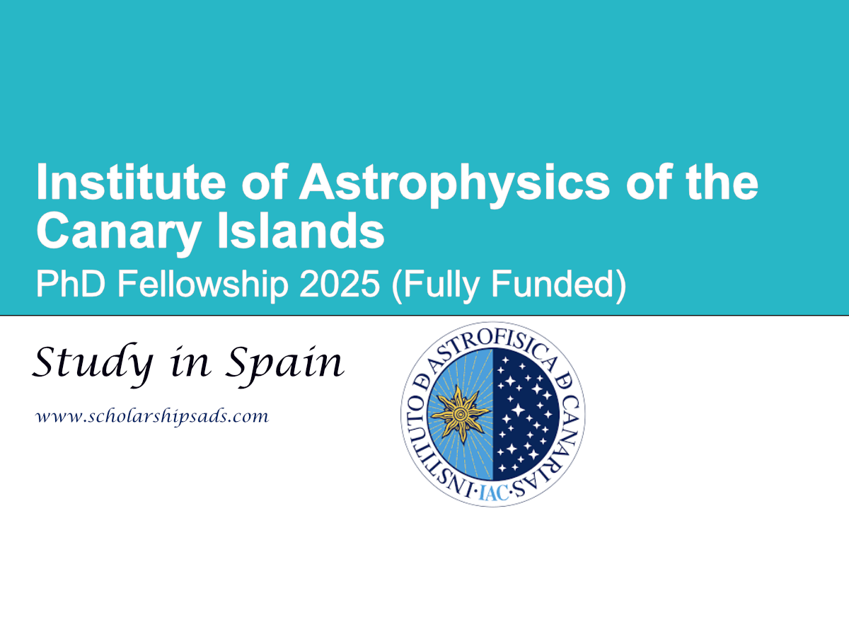 Spain Institute of Astrophysics of the Canary Islands PhD Fellowship 2025 (Fully Funded)