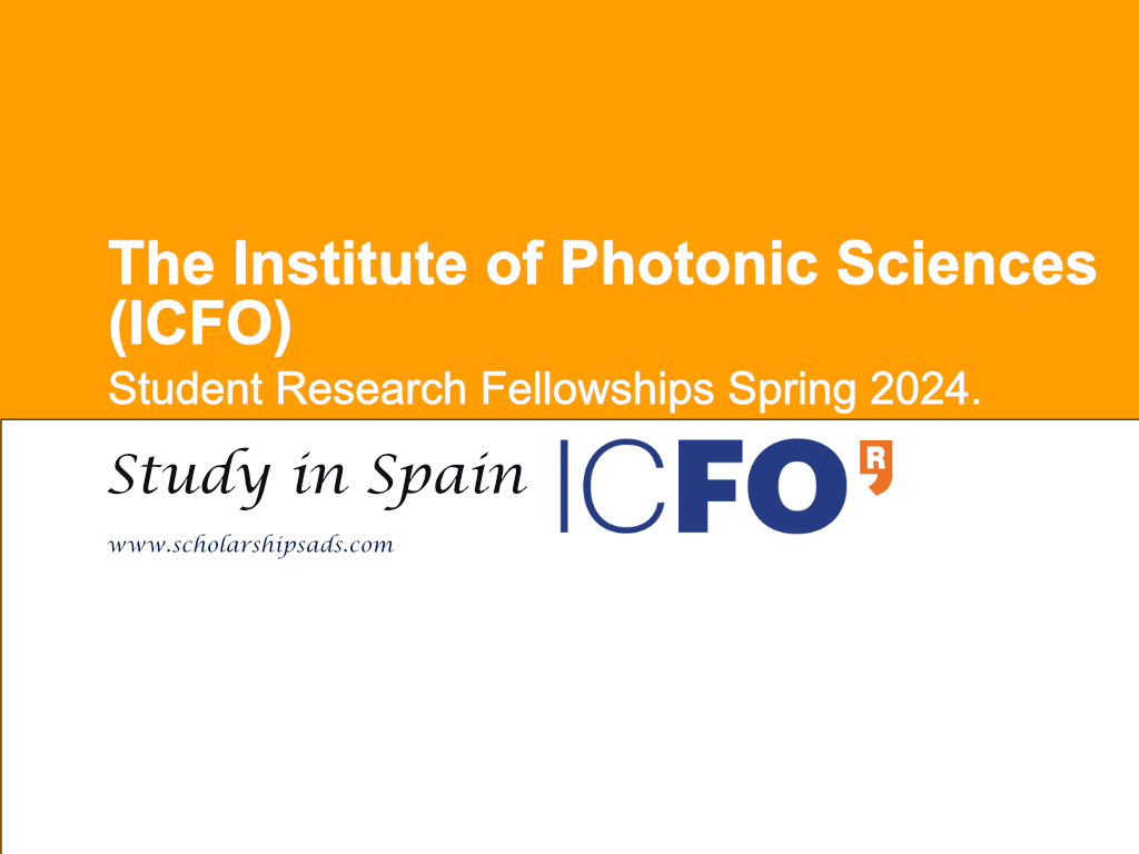  The Institute of Photonic Sciences (ICFO) Spain Student Research Fellowships Spring 2024. 