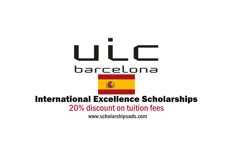 UIC Barcelona International University of Catalonia Spain International Excellence Scholarships 2022